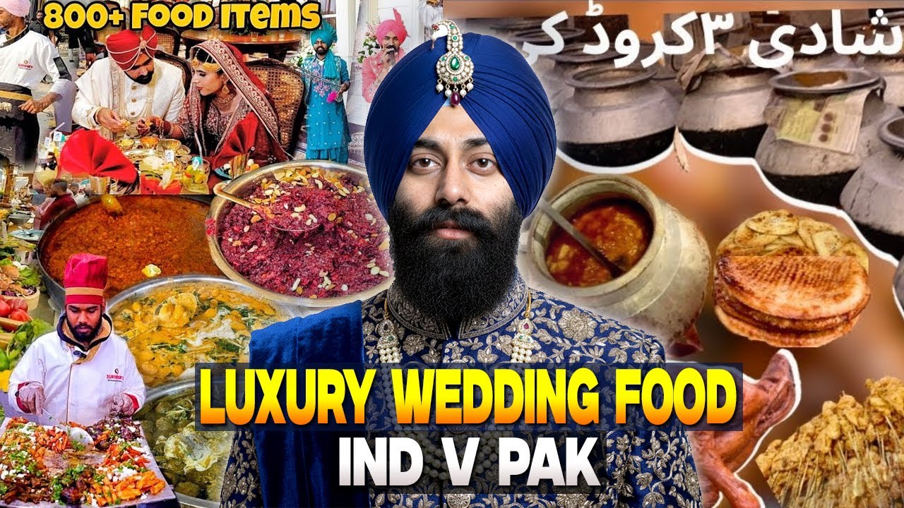 Which Country Has the Most Luxury Wedding Food? India vs Pakistan