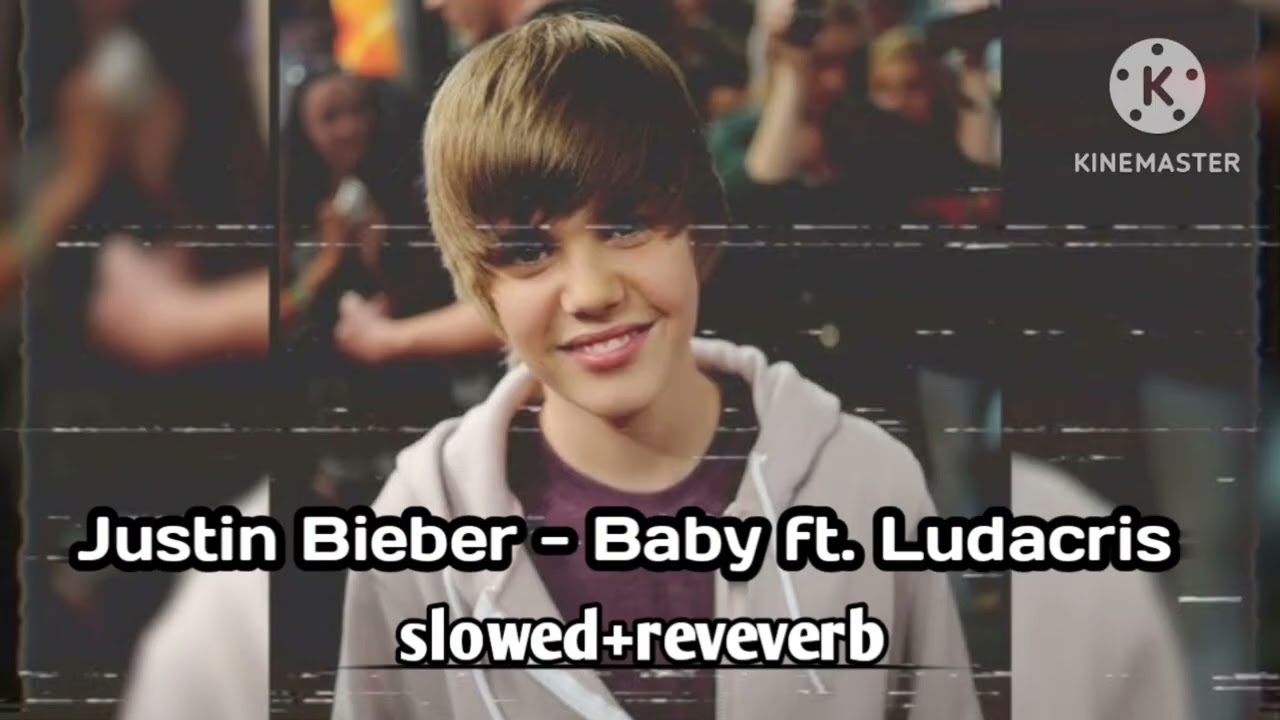 Justin Bieber - Baby ft. Ludacris# slowed+reveverb # D D Music 295