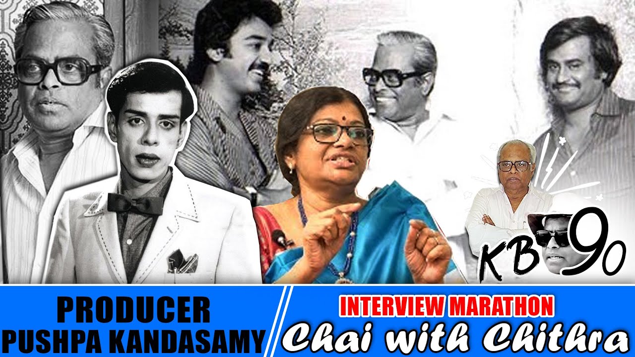 எங்களை விட அதிகமாக அப்பாவோடு வாழ்ந்தவர் கமல் - Pushpa Kandhaswamy CHAI WITH CHITHRA Marathon