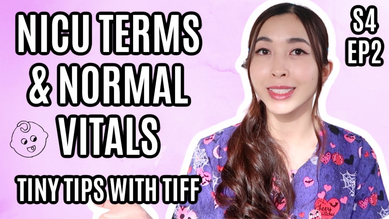 TINY TIPS WITH TIFF S4 EP 2: Normal Vital Signs in the NICU and Categorizing Patients (NICU Terms)