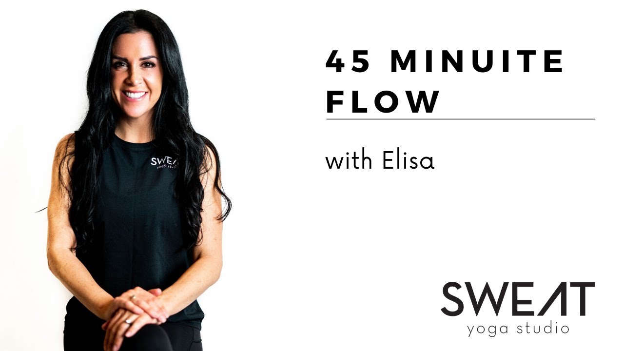 45 Minute FLOW with Elisa | SWEAT Yoga Studio Online Class