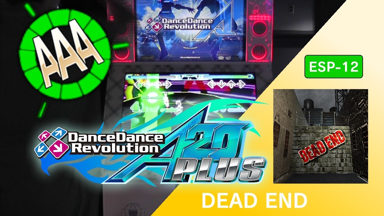 DEAD END ESP-12 AAA GFC!【DDR A20 PLUS】
