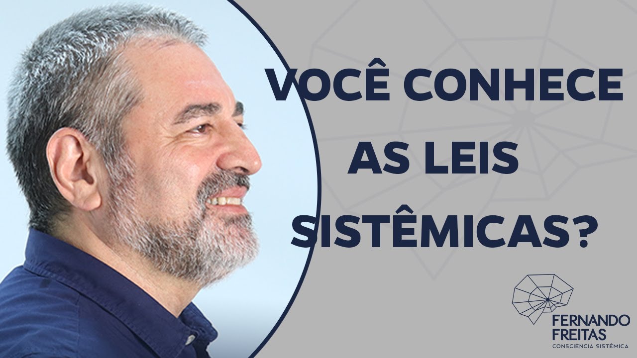 Você Conhece as Leis Sistêmicas?