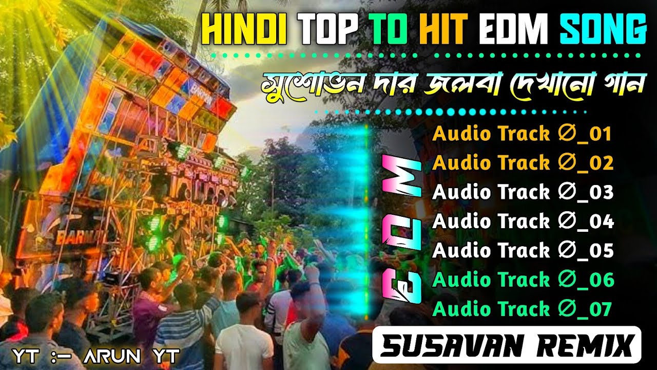 Hindi Top To Hit Edm Song ✨ Dj Bm Remix Style Edm Dancing Special Song 🤯 Dj Susavan Remix  Edm Song