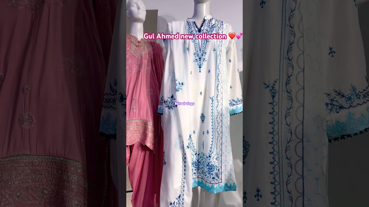 Gul Ahmed new collection 💕#shorts #youtubeshorts #miraalvlogs #gulahmedsummercollection2025