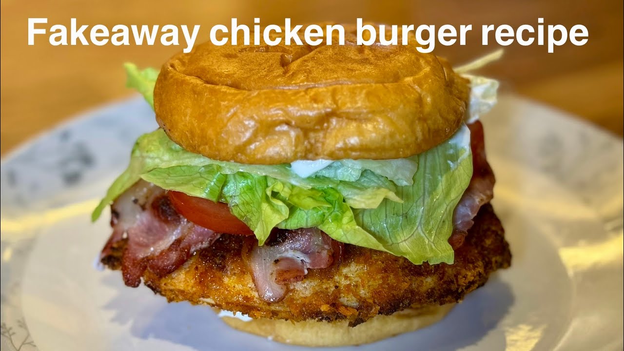 &lsquo;Fake Away&rsquo; - Simple Air Fryer Chicken Burger Recipe