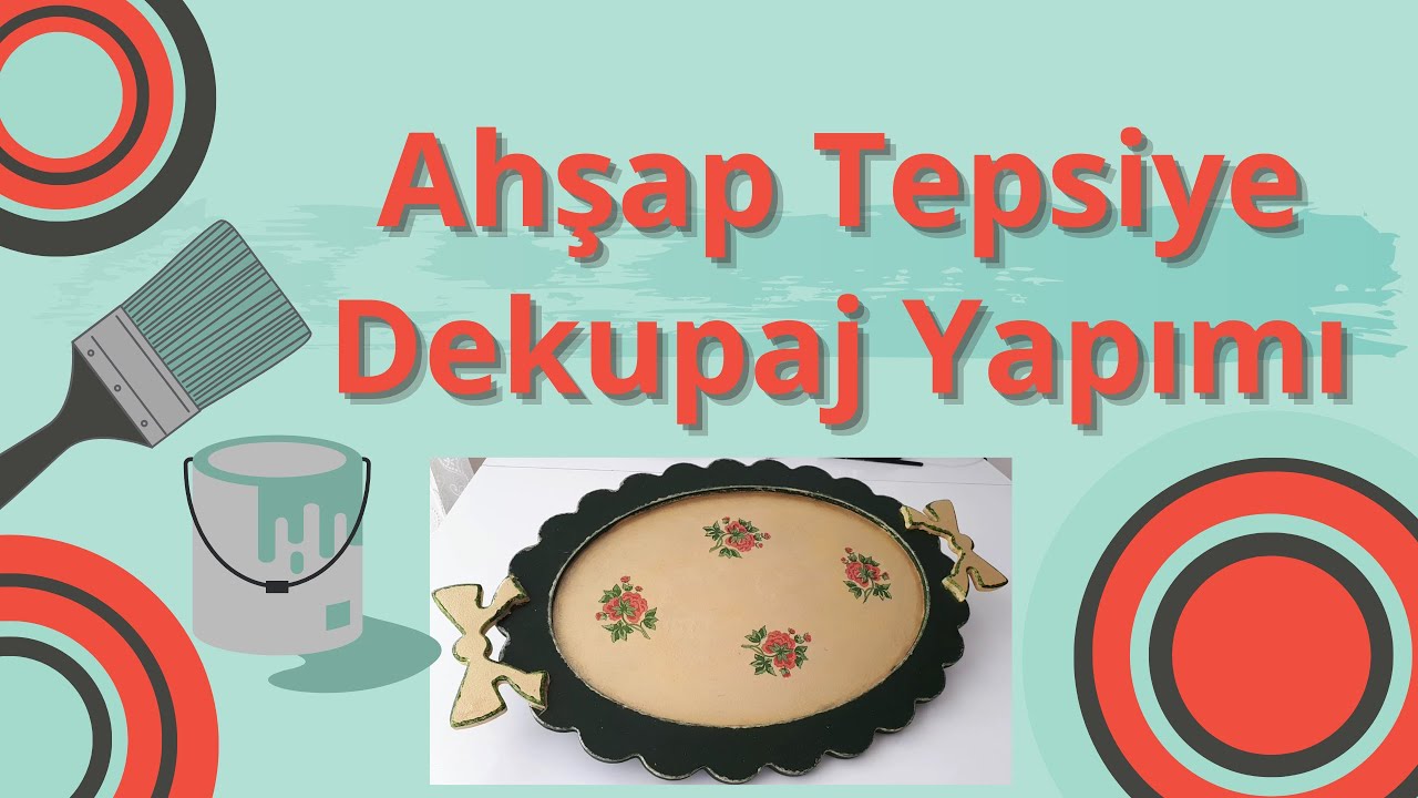Ahşap Tepsiye Dekupaj Yapımı Ortak Payda