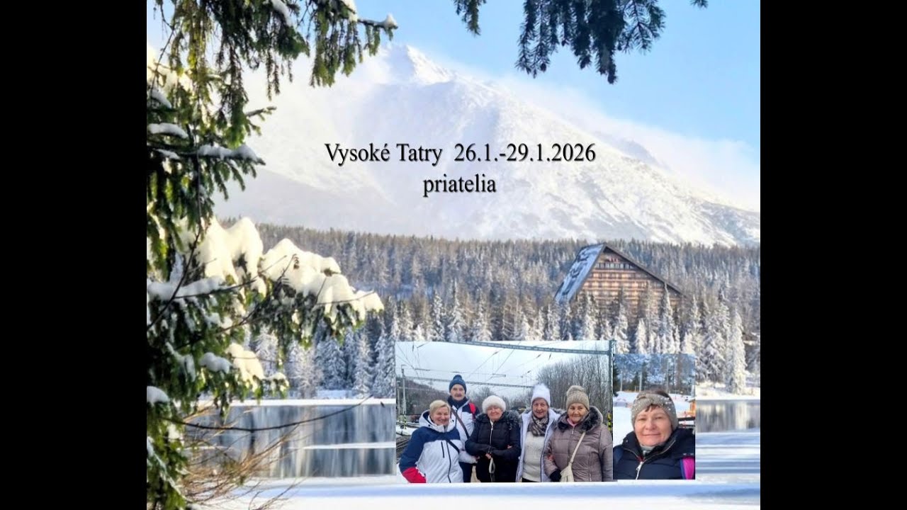 Vysoké Tatry -  moji priatelia 2026