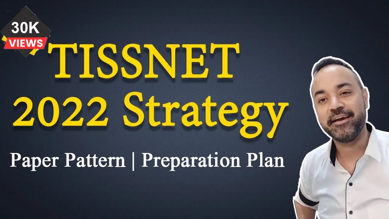 TISSNET 2022 Strategy | Paper Pattern | Preparation Plan