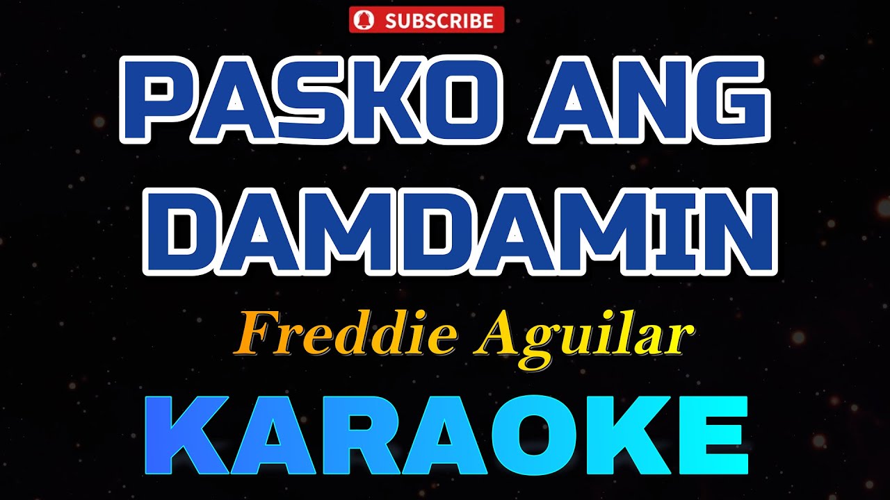 Pasko Ang Damdamin - Freddie Aguilar (KARAOKE)