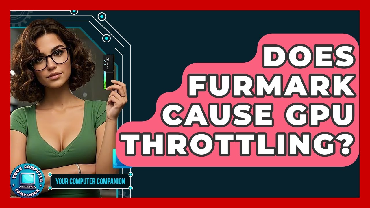 Does FurMark Cause GPU Throttling? - Your Computer Companion