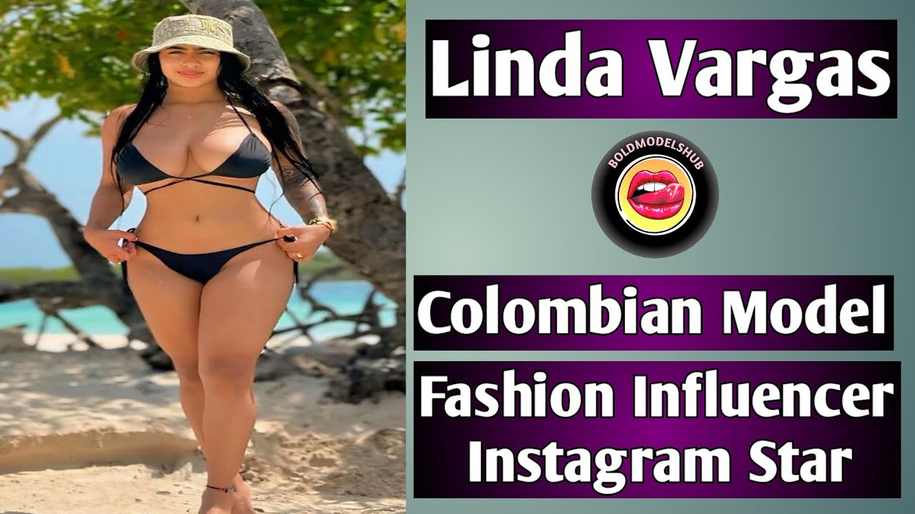 Linda Vargas: Colombian Model, Fashion Influencer, Instagram Star - Style & Social Media Icon ✨⭐