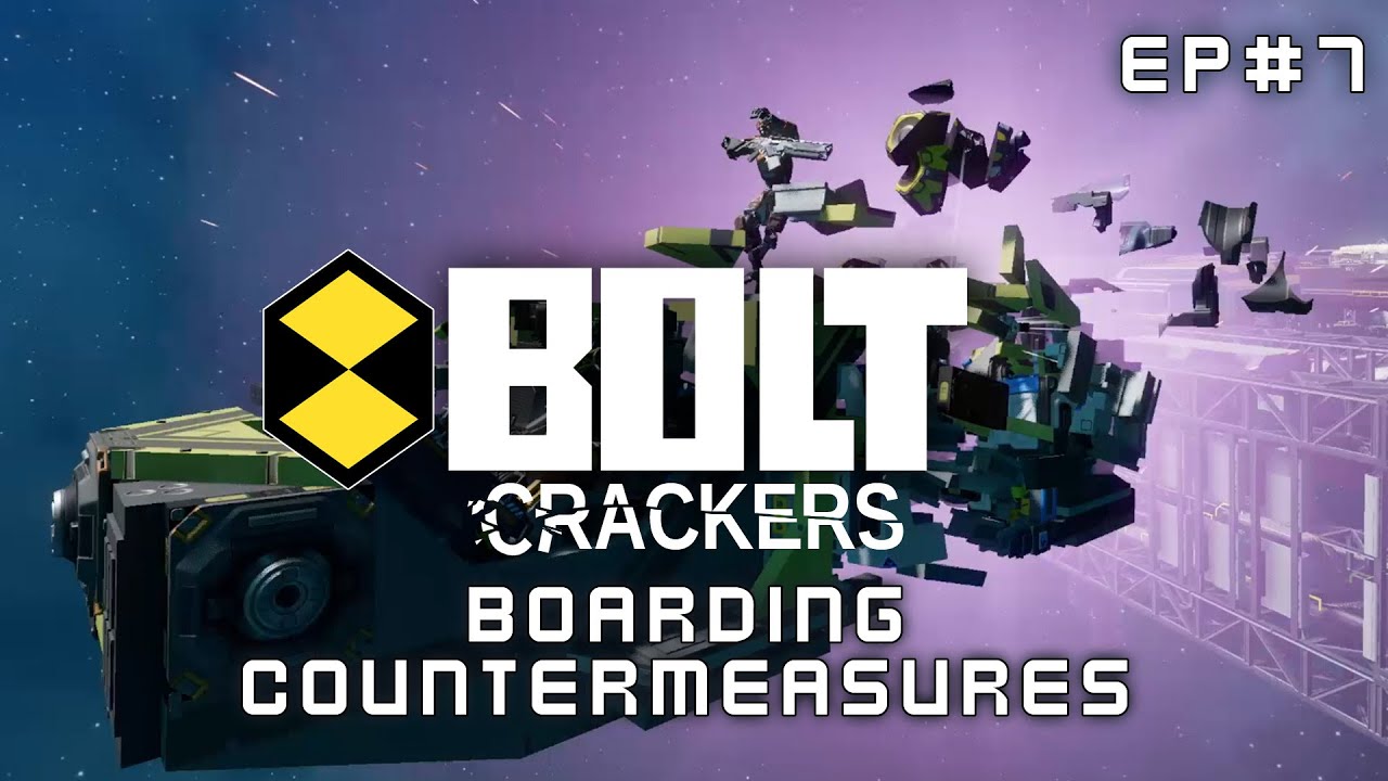 Starbase Boltcrackers - Episode 7: Boarding Countermeasures