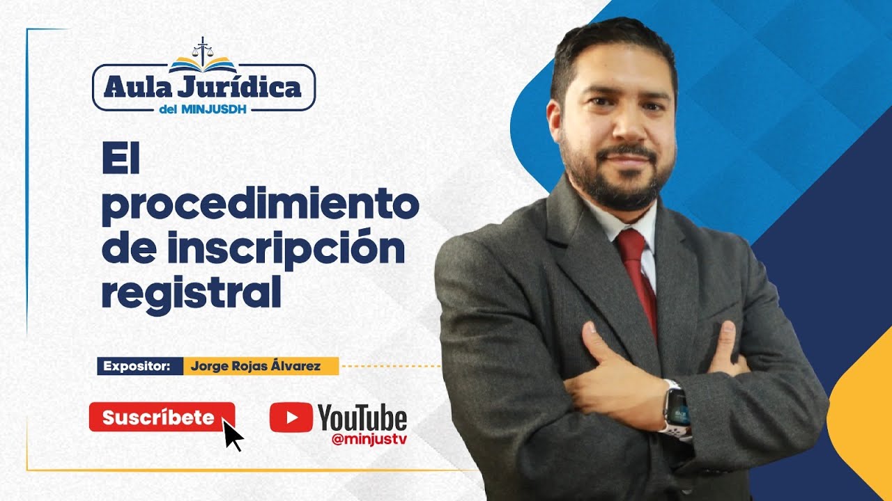 #AulaJurídica del MINJUSDH | El procedimiento de inscripción registral