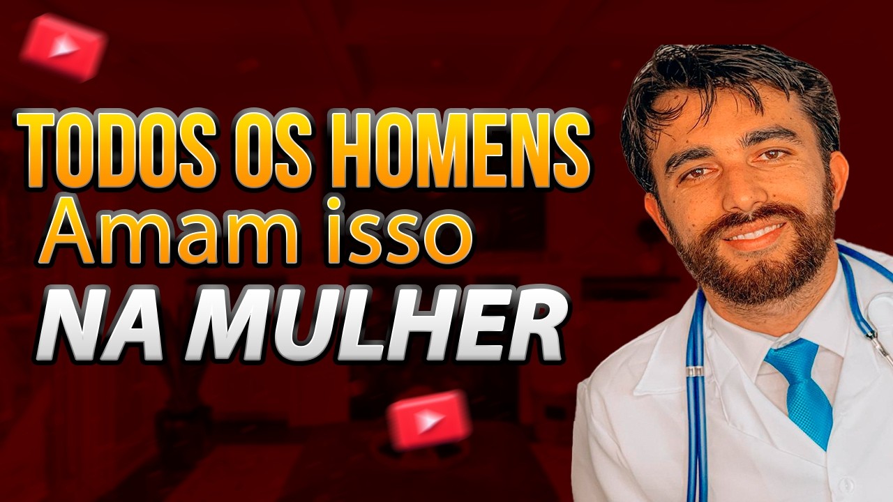 TODOS OS HOMENS AMAM ISSO NA MULHER
