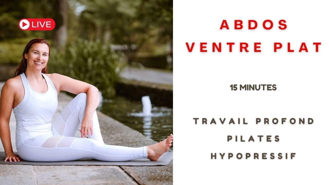 15 minutes Abdos profonds Pilates & hypopressif. Séverine Jacinto