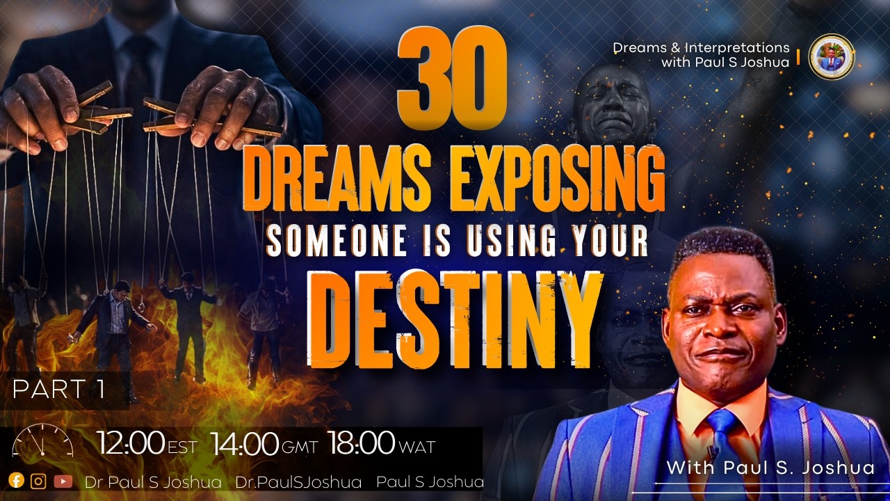 30 DREAMS SHOWING SOMEONE IS USING YOUR DESTINY + Prophetic Prayers|EP 971| Live with Paul S. Joshua