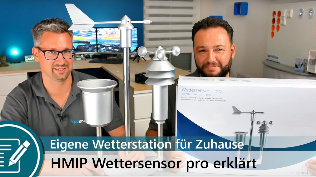 Homematic IP Wettersensor Pro, Plus und Basic nach langem Testzeitraum vorgestellt