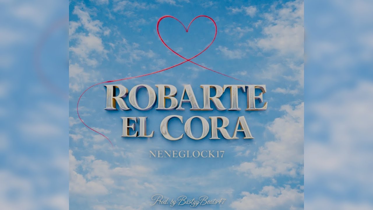 ROBARTE EL CORA– NENE GLOCK 17 | Prod. BastyyBeats47 & THEBLUEBEATZCL (Visualizer Oficial)