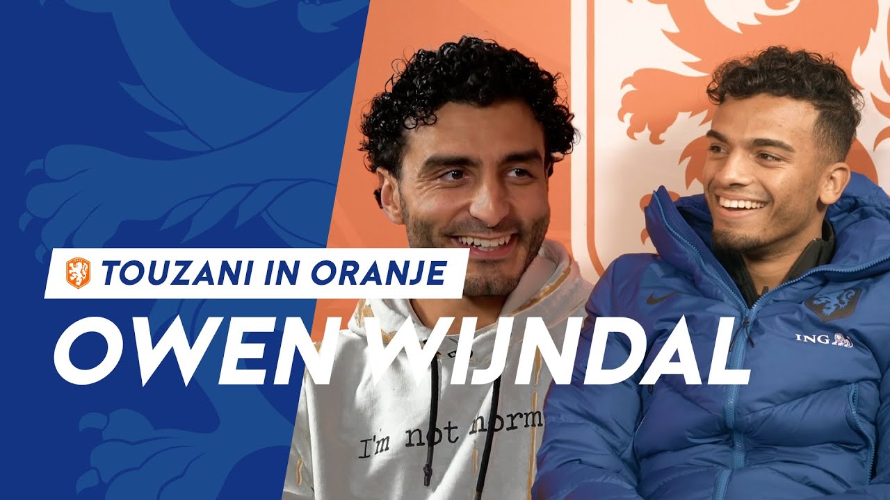 Touzani in Oranje #3 | Owen Wijndal | “Jij kan je naam nog bekender maken dan de Engelse Owen”