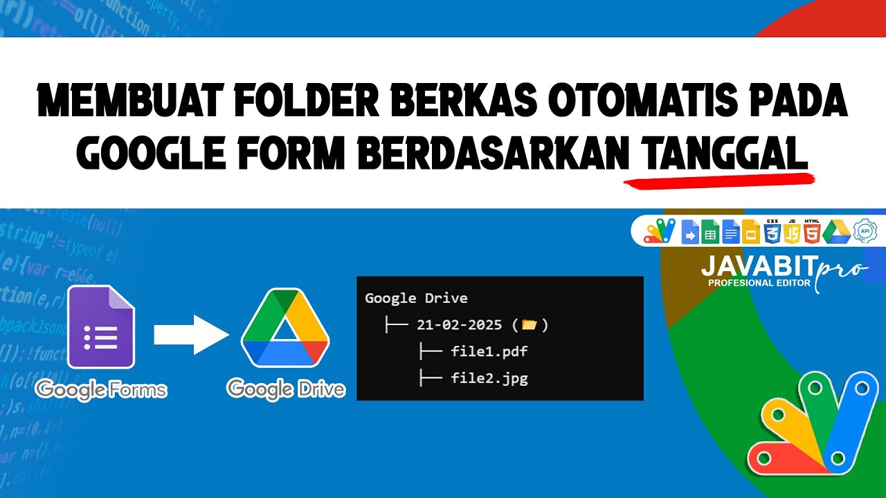 Membuat Folder Berkas Otomatis Pada Google Form Berdasarkan Tanggal