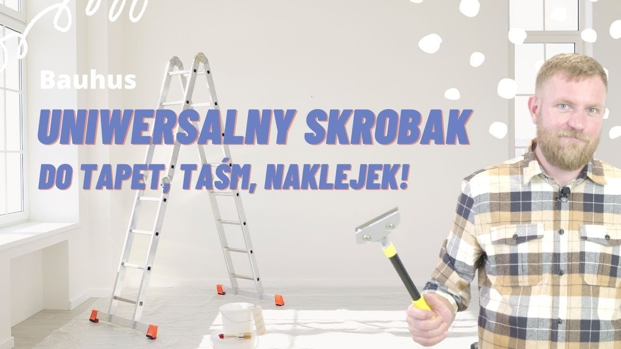 Skrobak Bauhus - usuń stare powłoki, taśmy, nalepki!