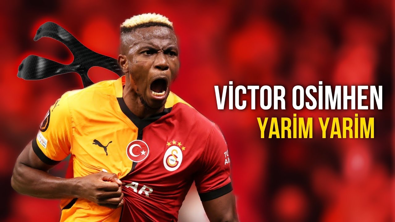 Victor Osimhen - YARİM YARİM Klip | Galatasaray Goals 2024