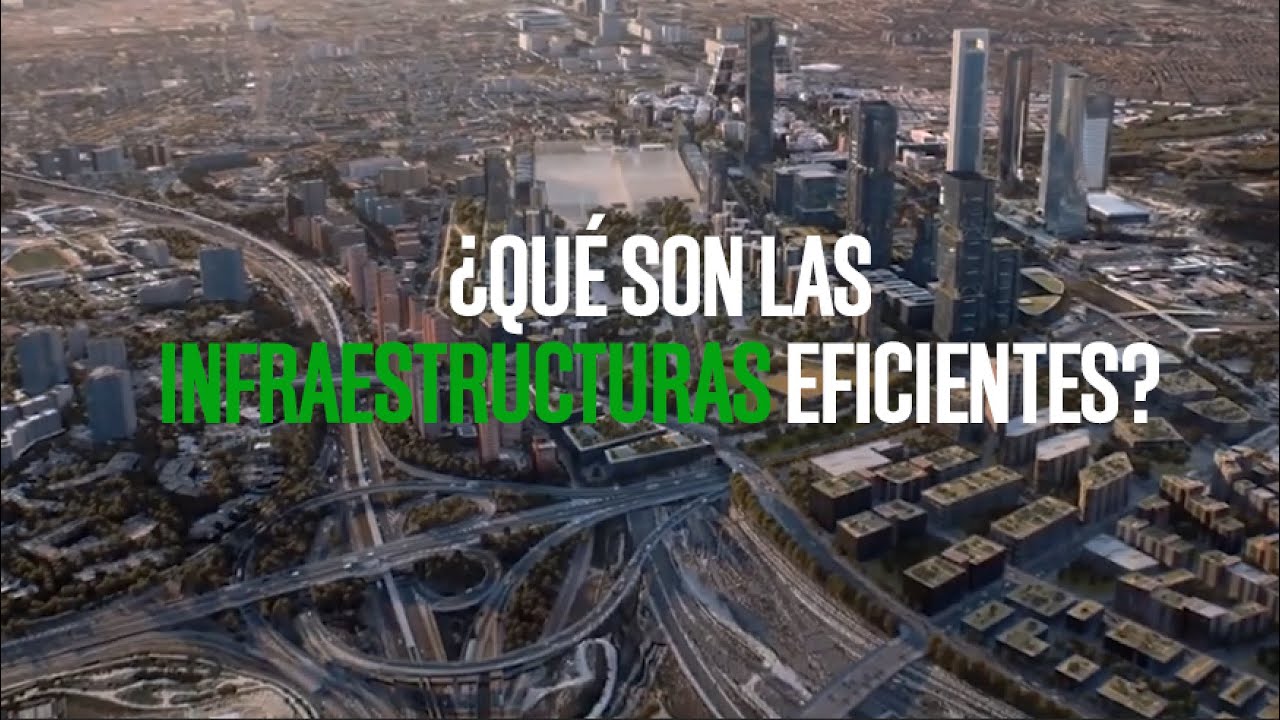 &iquest;Qu&eacute; son las infraestructuras eficientes? | #Clima16