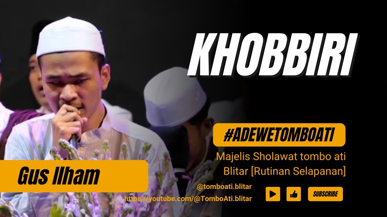 Khobbiri - Gus Ilham Majelis Tombo Ati [HD AUDIO] Stereo
