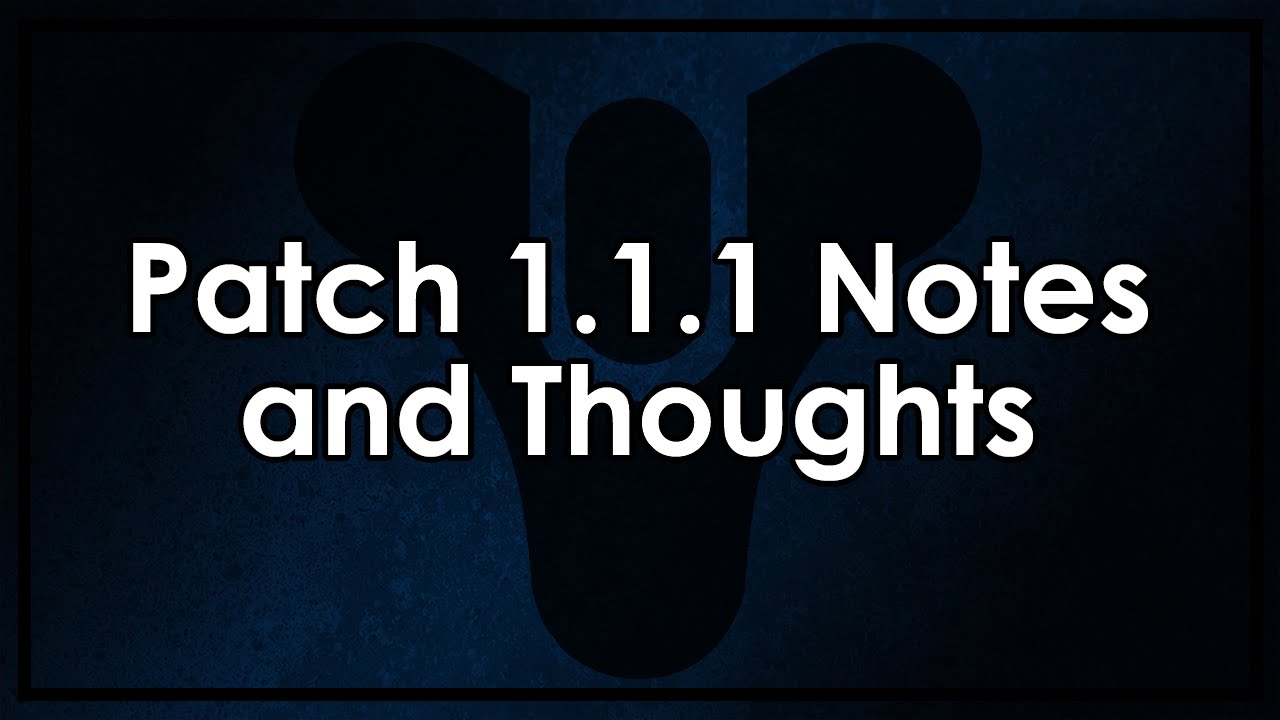 Destiny: Patch 1.1.1 Notes and Thoughts - The Weapon Balance Patch