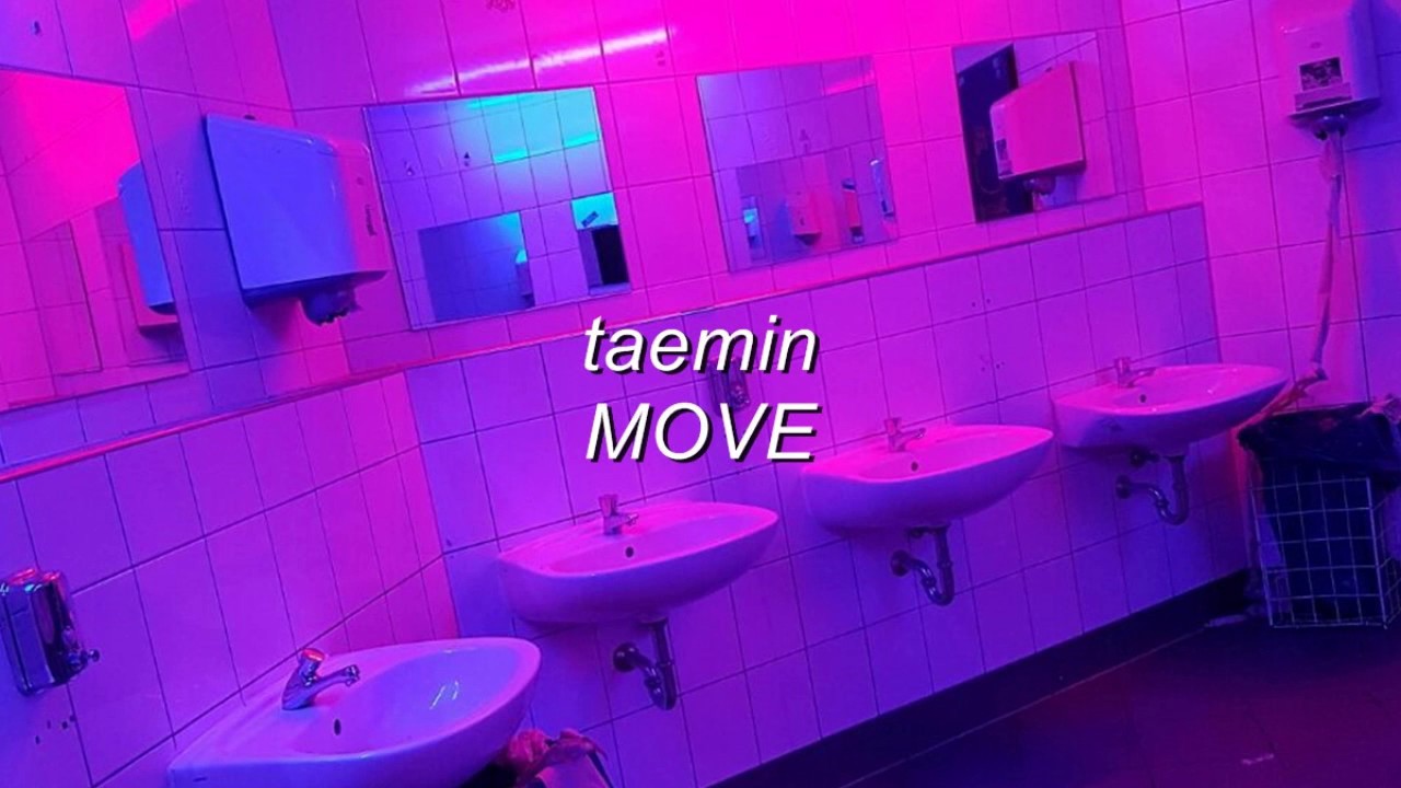 taemin - move but you’re in a bathroom at a party!