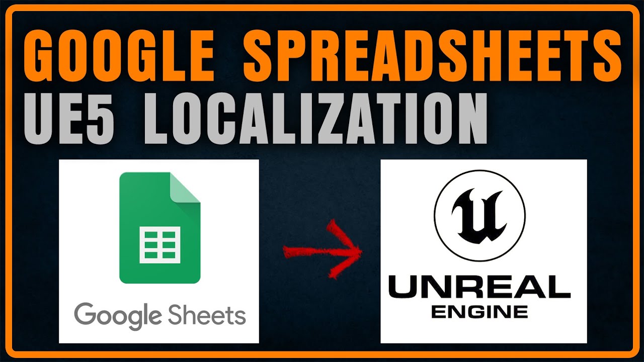 How to use Google Spreadsheets to localize your Unreal Engine 5 Game