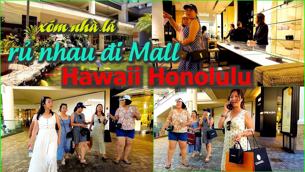 xóm  nhà lá rủ nhau đi Mall Hawaii Honolulu