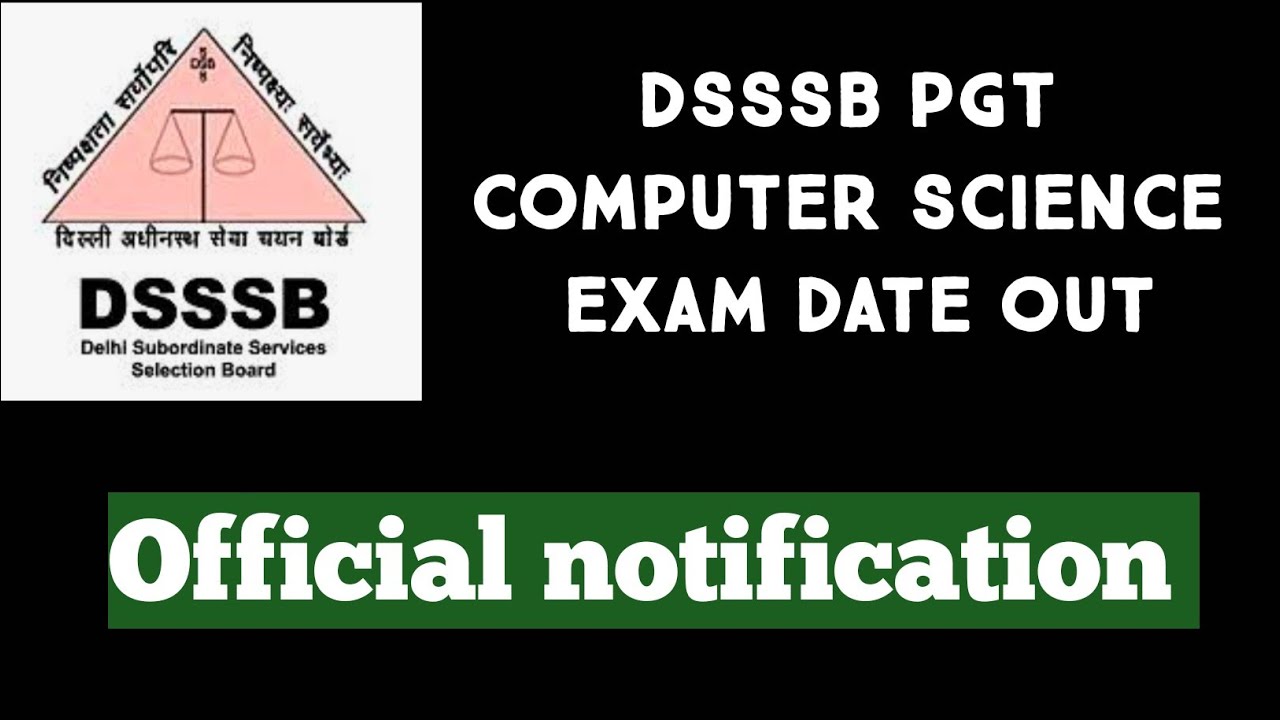 DSSSB PGT COMPUTER SCIENCE EXAM DATE OUT 2021 || NS CLASSES