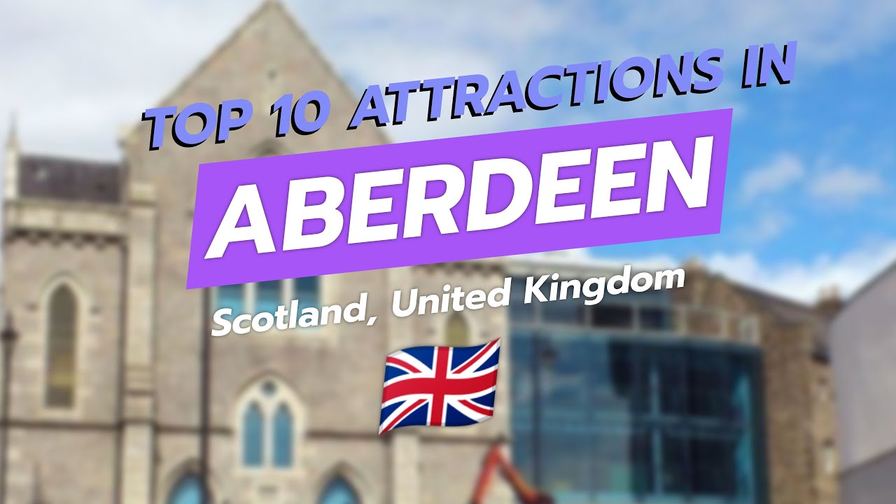 10 лучших достопримечательностей Абердина в Шотландии 🏰🌊 | CityGems