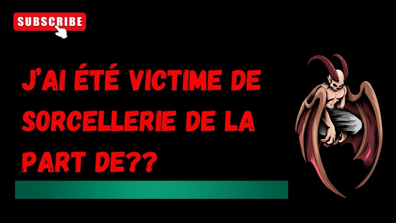 J’ai été victime de sorcellerie de la part de?? | (Story Time Sorcellerie)