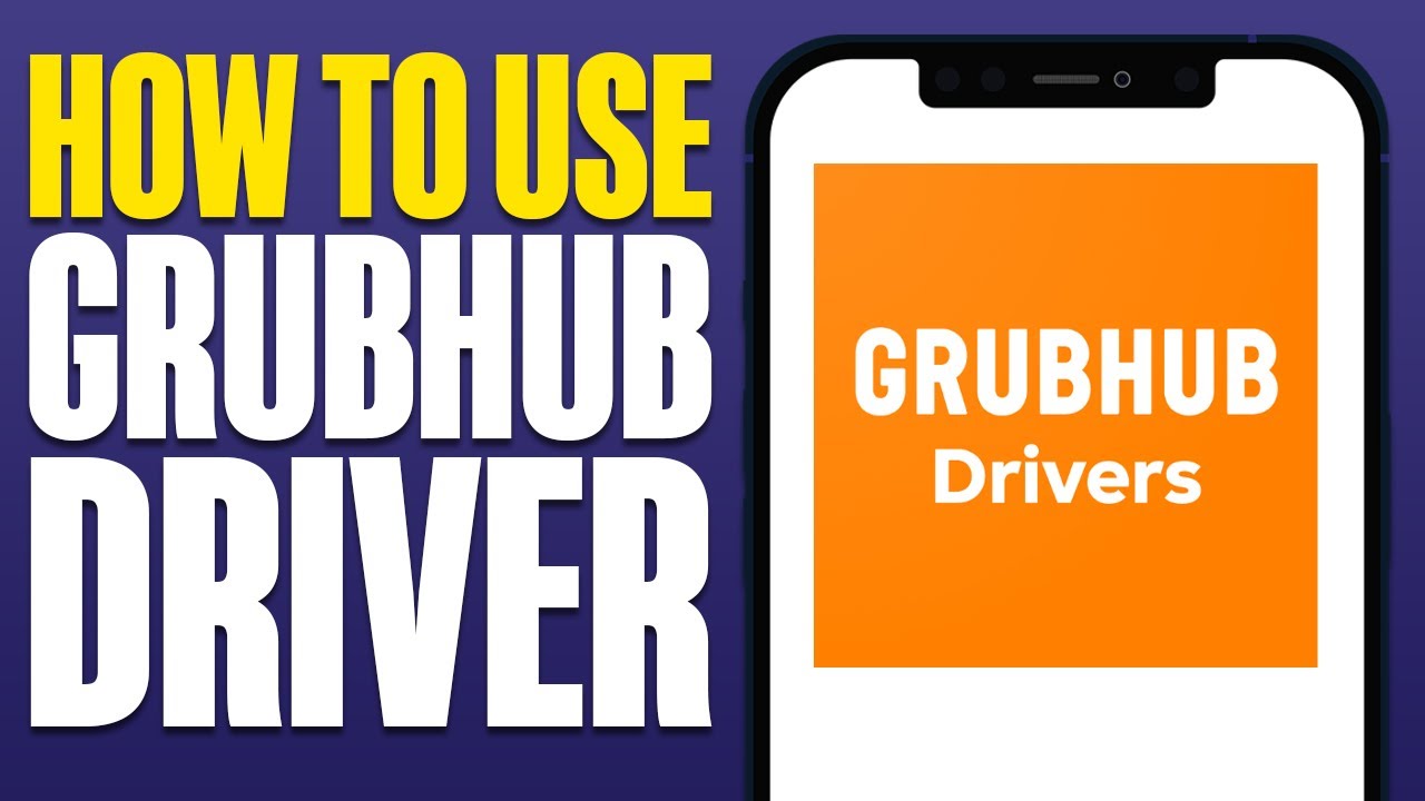 How To Use Grubhub Driver App (2025)
