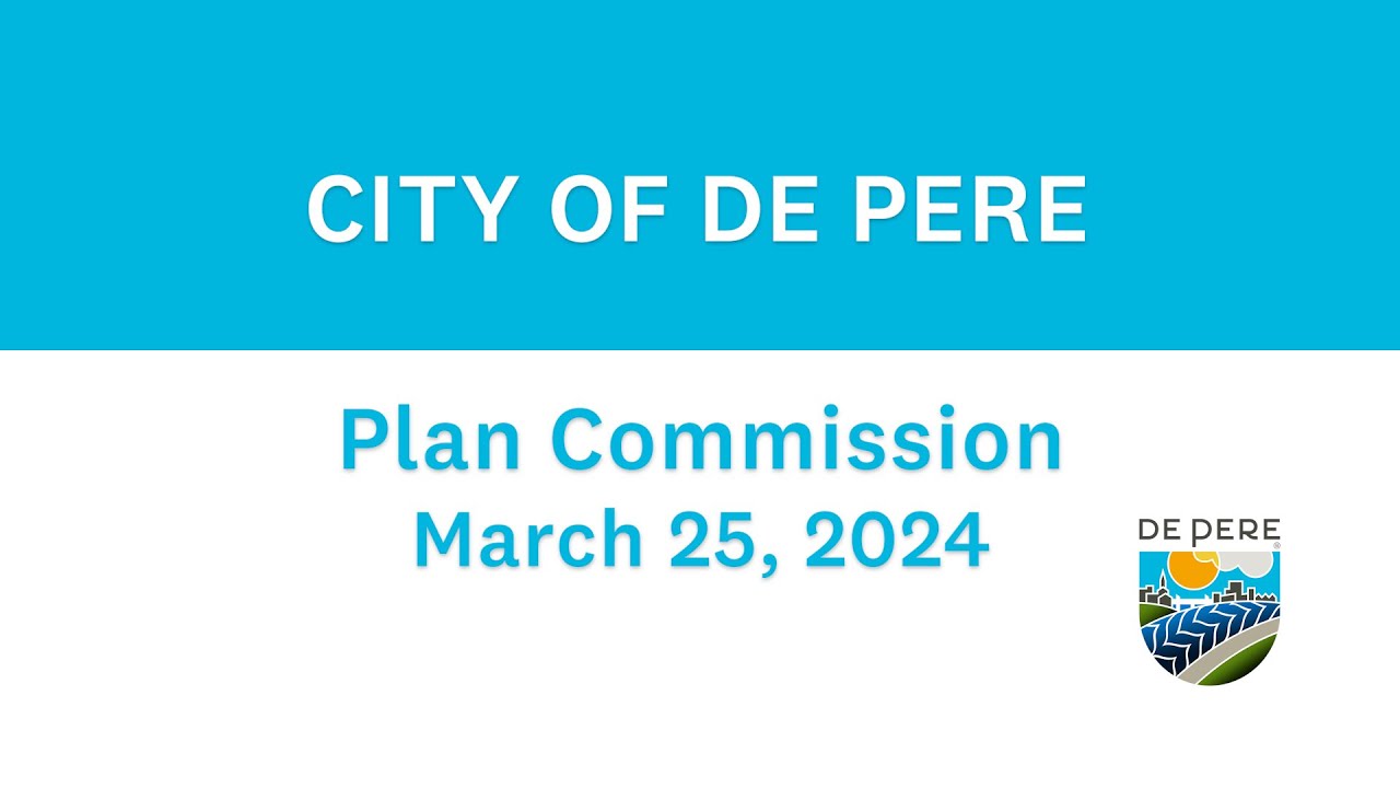 City of De Pere Plan Commission - March 25, 2024