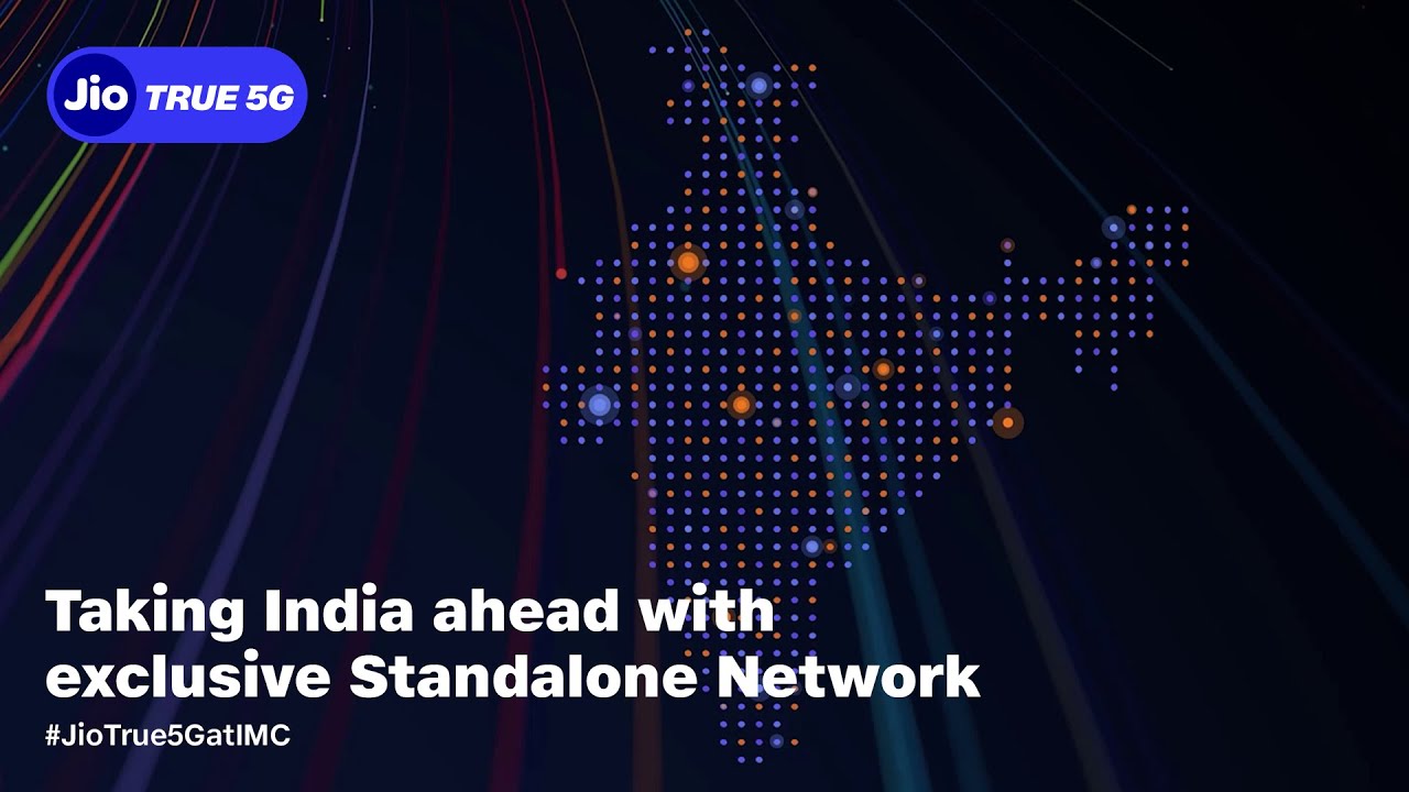 Taking India Ahead with exclusive Standalone Network #JioTrue5GatIMC