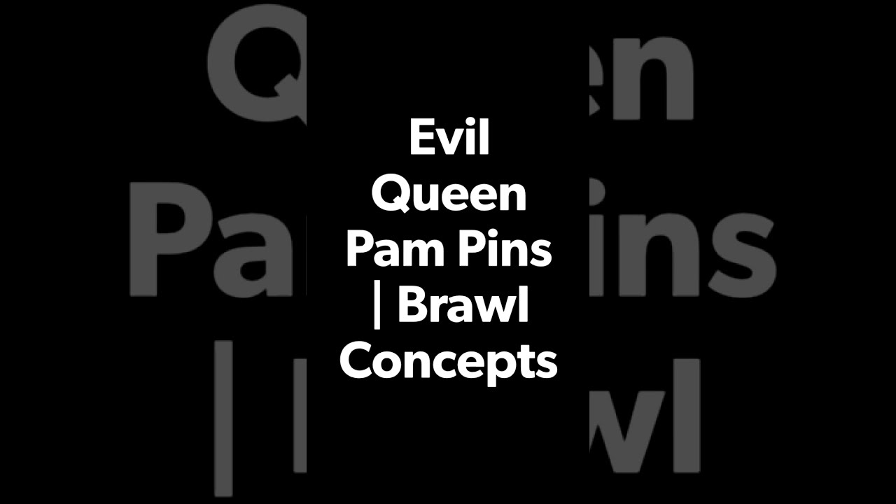 Evil Queen Pam Pins | Brawl Concepts#shorts#onceuponabrawl
