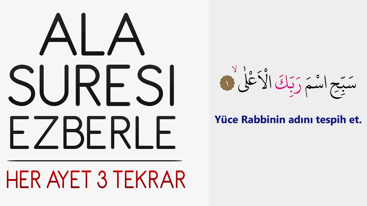 Ala suresi ezberle (Her ayet 3 tekrar)