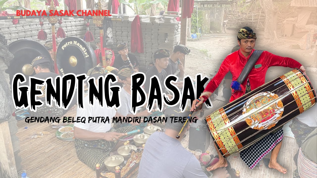 TABUHAN GENDING BASAK LANGSUNG DARI SANG MAESTRO GENDANG BELEQ PUTRA MANDIRI DASAN TERENG