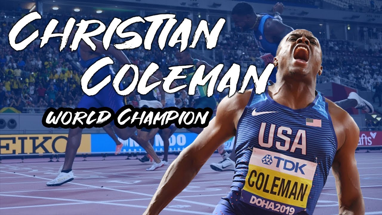 Christian Coleman - 100m World Champion - Sprint Montage