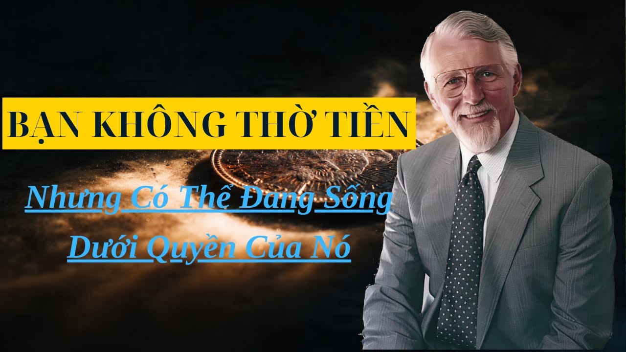 Nguy Hiểm Của Tiền Bạc Không Nằm Ở Số Tiền Bạn Có | Sự Cứu Rỗi #sựcứurỗi