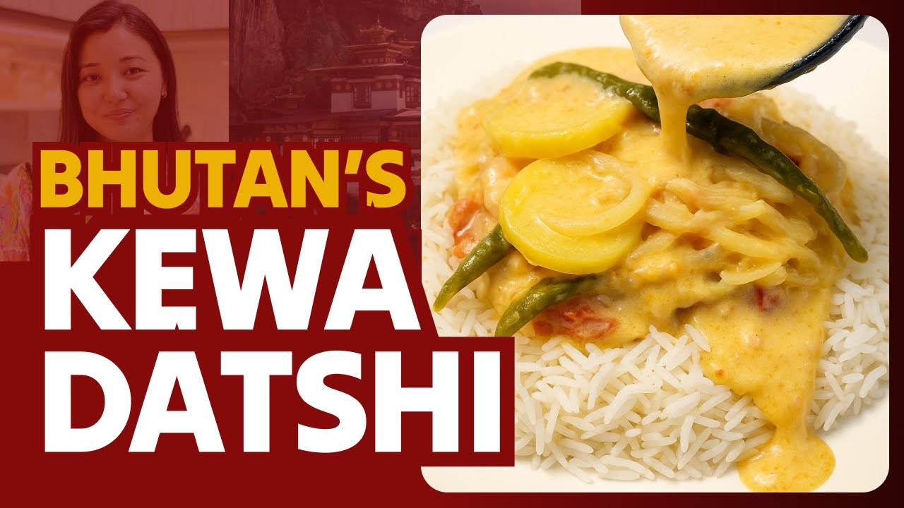 Kewa Datshi | Bhutan’s Comfort Food Recipe | No-Oil Cheesy Potato Curry #lattuskitchen
