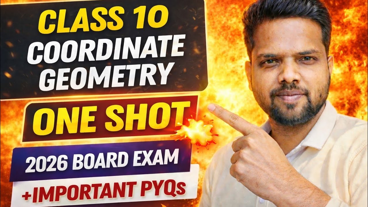 Class 10 Coordinate Geometry One Shot | Full Chapter Revision 🔥 | 2026 Board Exam | Important PYQs