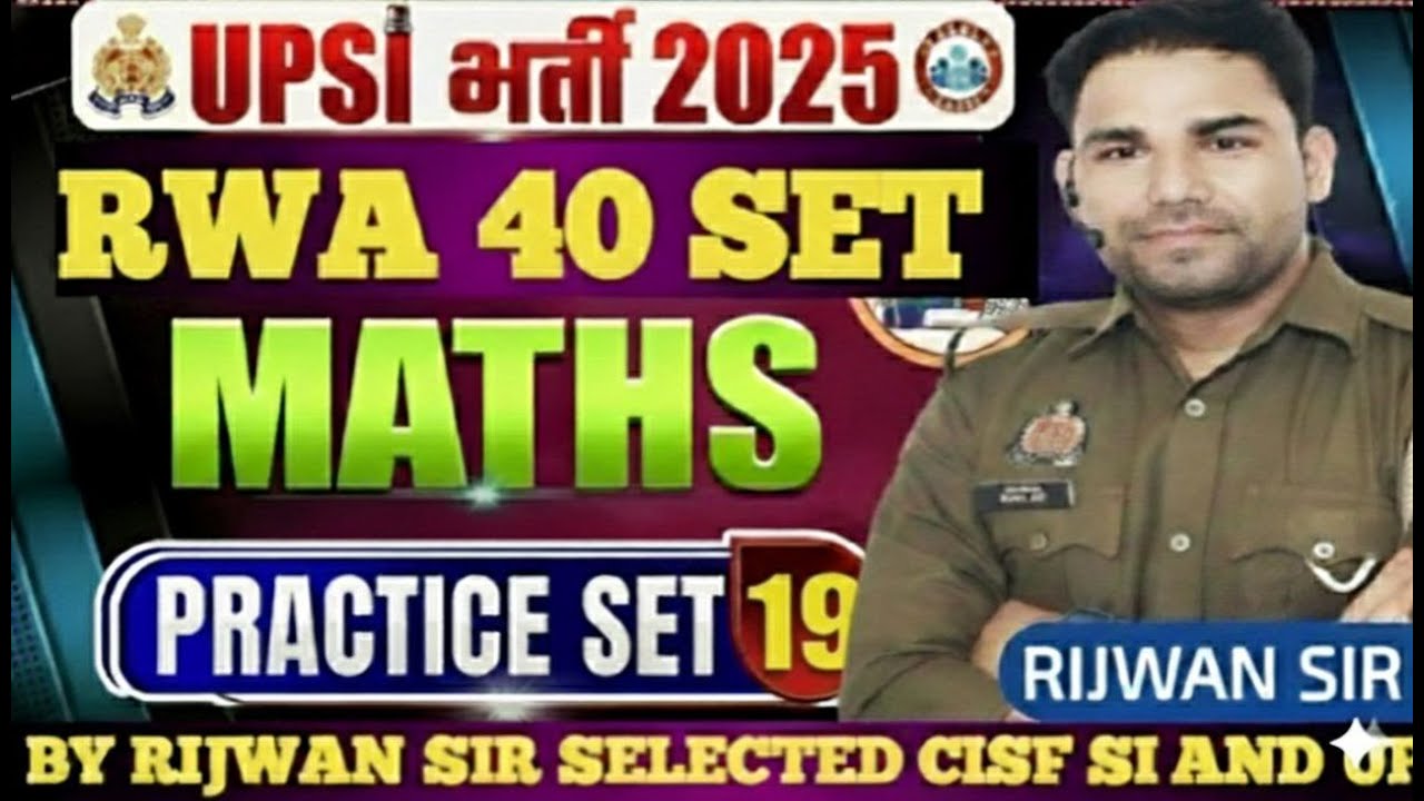 RWA UPSI BOOSTER PRACTICE SET -19FULL SOLUTION BY RIJWAN SIR SELECTED