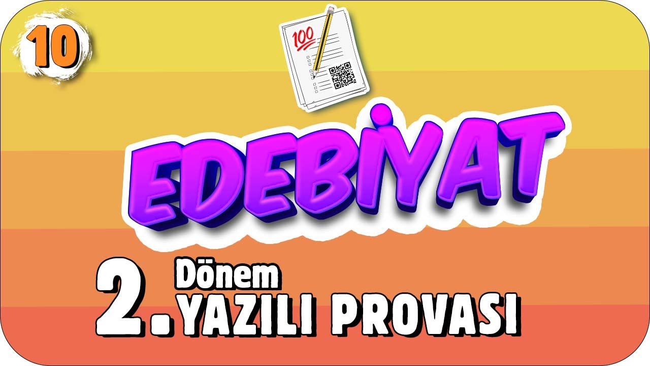 10. Sınıf Edebiyat 2. Dönem 2. Yazılı Hazırlık #2022