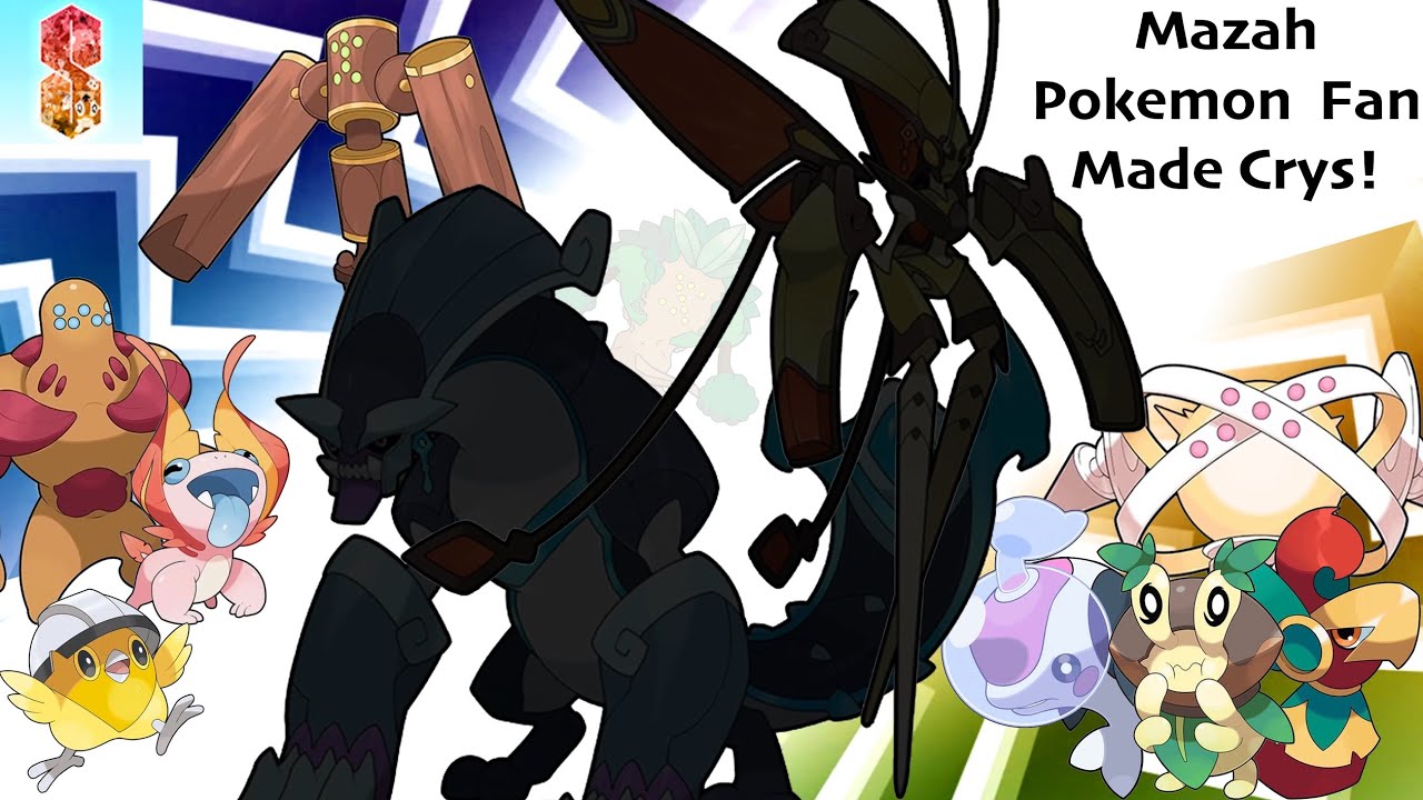 Mazah Region Pokémon Cries (Fan Made)