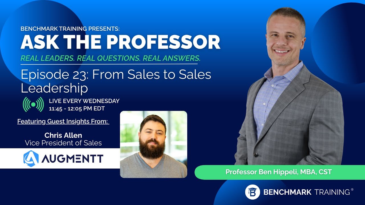 Ask The Professor: From Top Rep to Sales Leader: Building a Winning Team Structure